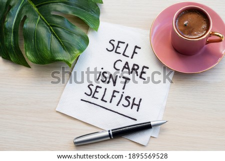 self care is not selfish inspirational reminder Royalty-Free Stock Photo #1895569528