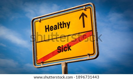 Street Sign the Direction Way to Healthy versus Sick