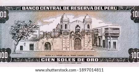 Church, site of first National Congress. Portrait from Peru 100 Soles 1974 Banknotes.