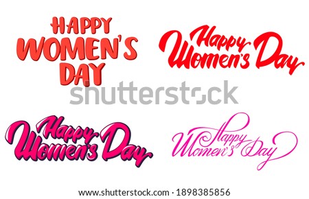 Happy Women's Day lettering collection. Hand drawn calligraphy in different styles.