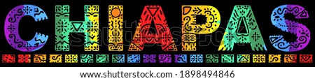 Chiapas. Rainbow color isolated inscription with national ethnic ornament. Patterned Mexican Chiapas for print on clothing, t-shirt, souvenir, booklet, poster, banner, flyer, card. Stock vector.