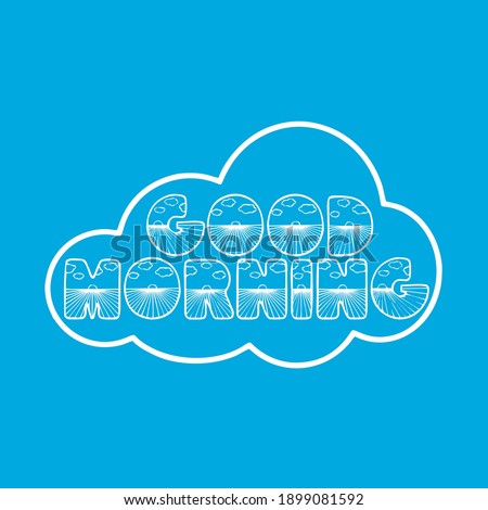 lettering typography good morning quotes motivation about life print vector illustration