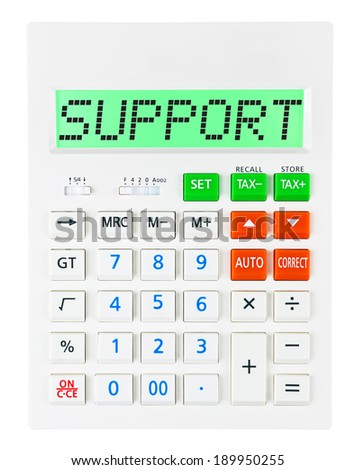Calculator with SUPPORT on display on white background