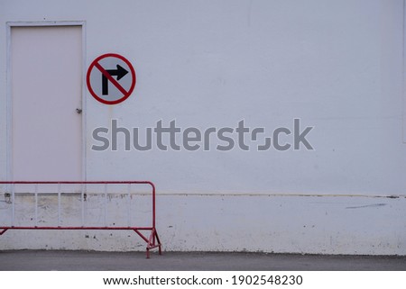 Don't turn right  Traffic Signs on white wall background.