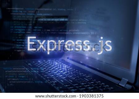 Express.js inscription against laptop and code background. Learn express JavaScript programming language, computer courses, training.  Royalty-Free Stock Photo #1903381375