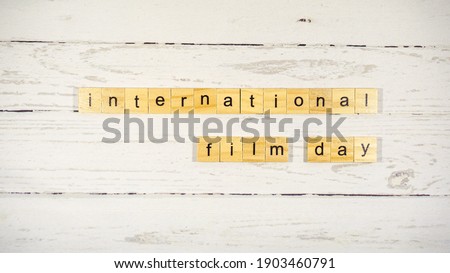 International Film Day.words from wooden cubes with letters