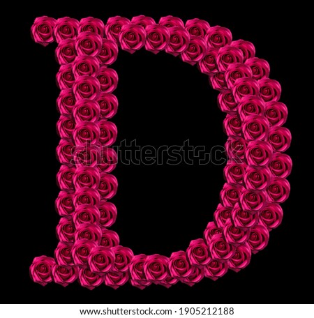 romantic concept image of a capital letter D made of red roses. Isolated on black background. Design element for love or valentines themes
