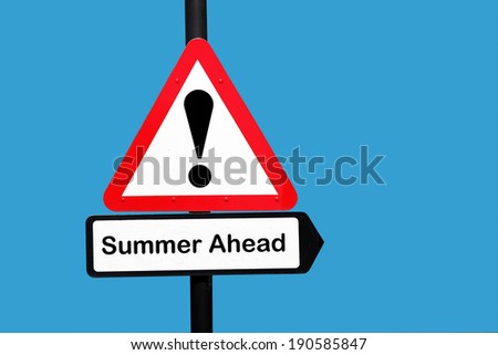 summer ahead warning sign