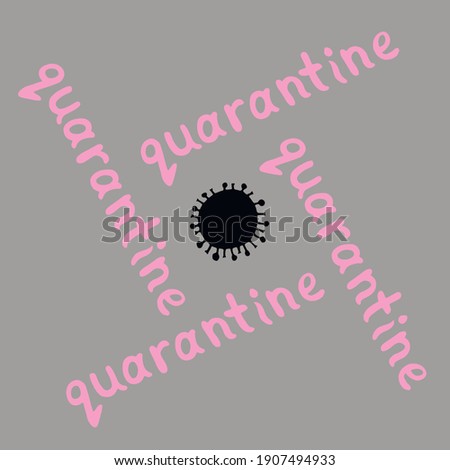 Quarantine logo - inscription and icon of molecule, virus cell. The topic of self-isolation, self-defense, protection and time of spread of coronavirus