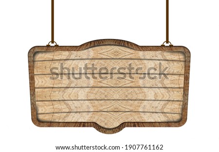 Vintage wild west style wooden sign hanging on white background.