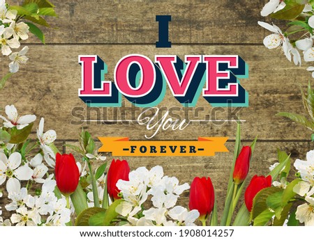 I love you forever greeting card or banner. Happy valentines day greeting card. Wedding decor