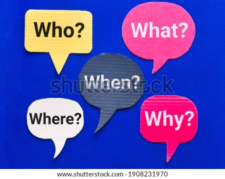 Colorful bubble speech written Who,What,When,Where and Why isolated on blue background. Education concept.