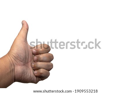 Hand thumbs up Separated from the white background, unclean hands 