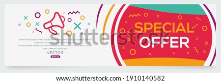 Creative (Special offer) text written in speech bubble ,Vector illustration.
