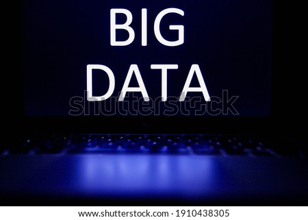 Word "BIG DATA" on a laptop screen. Artificial Intelligence AI, Business intelligence BI, Database Digital Concept, Big Data has you, watching you