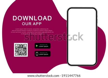 Advertising banner for downloading mobile app. Download our app for mobile phone. Mockup smartphone with empty screen for your app. Vector illustration.