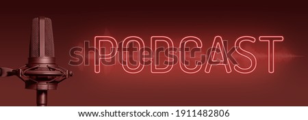 Podcast red banner with studio microphone, neon sign and luminous waveform Royalty-Free Stock Photo #1911482806