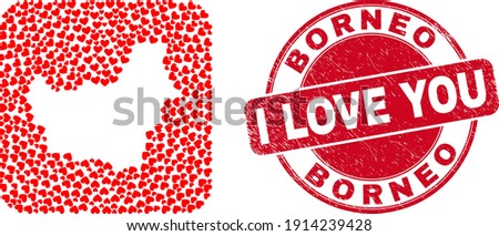 Vector mosaic Borneo map of valentine heart elements and grunge love stamp. Mosaic geographic Borneo map constructed as carved shape from rounded square shape with lovely hearts.