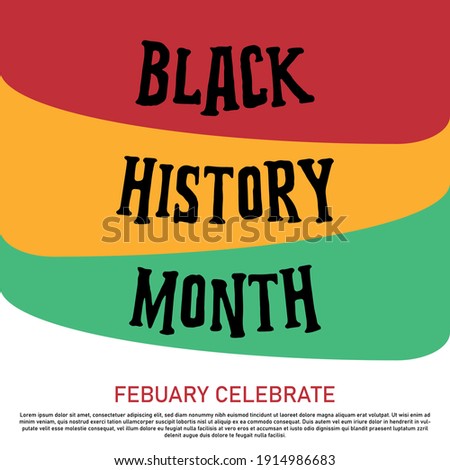 Black history month celebrate. vector illustration design graphic Black history month