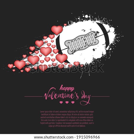 Happy Valentines Day. Flying abstract football ball made from blots and hearts by milky way. Grunge style. Pattern for banner, poster, greeting card, party invitation. Vector illustration