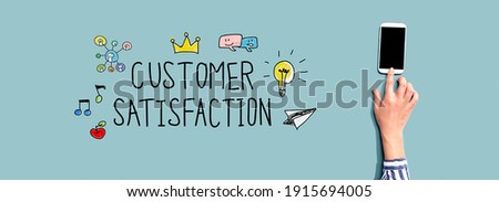 Customer satisfaction with person using a smartphone