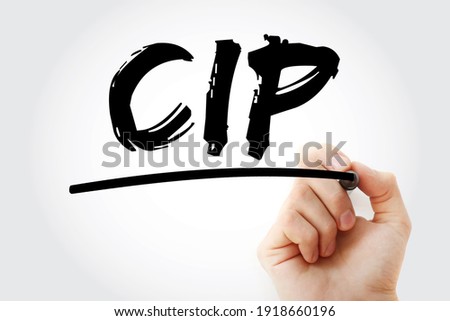 CIP Carriage and Insurance Paid - when a seller pays freight and insurance to deliver goods to a seller-appointed party at an agreed-upon location, acronym text with marker Royalty-Free Stock Photo #1918660196