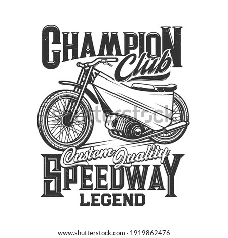 Speedway, motorcycle bike races, motorbike sport club vector icon. Motor speedway or moto speed races competition emblem, motorcycle racers club champion legend, motorsport t-shirt print