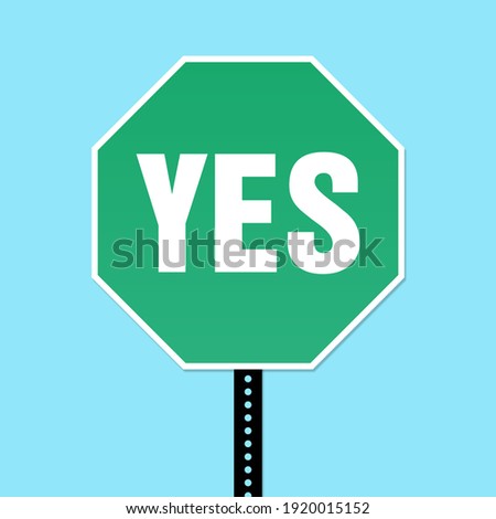 Yes, positive emotional message sign