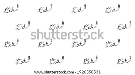 Seamless pattern with repeating cat lettering. Shape of cat isolated on white background. Print of cute hand lettering. For kidstuff design as a t-shirt,card, poster, wrapping paper, bedding.
