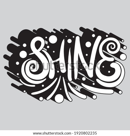 Shine lettering with unique handwritten white letters with circles and shadow. isolated stylish drawing for printing on stickers, posters, t-shirts inscription