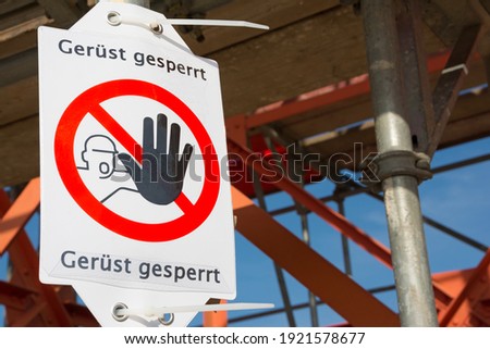 German warning sign: Gerüst gesperrt (Scaffolding locked)