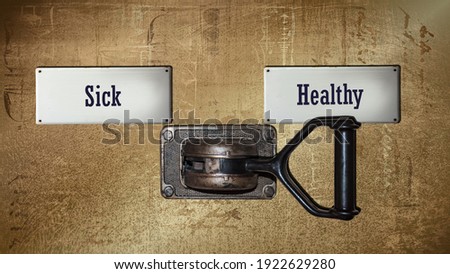 Street Sign the Direction Way to Healthy versus Sick