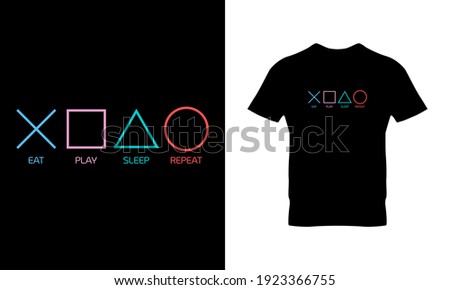 Eat, sleep, game and repeat typography t-shirt design. Suitable for clothing printing business. Stylish t-shirt and apparel design. Ready to print vector. 