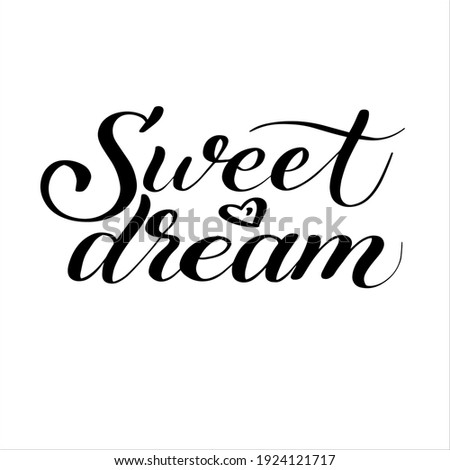 Sweet dream hand lettering vector typography illustration for postcard, print, poster