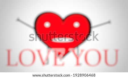 defocused abstract background of the heart-shaped cartoon with the words 'Love You'