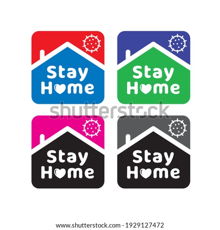 Stay at the home text with heart under house roof with a chimney. Stay home stay safe save lives coronavirus awareness logo design vector illustration. Editable vector template icon symbol background