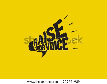 Raise Your Voice Vector logo illustration. Raise your voice typography style in yellow background. Social media and social problem protest poster. Women's day concept. Royalty-Free Stock Photo #1929291989