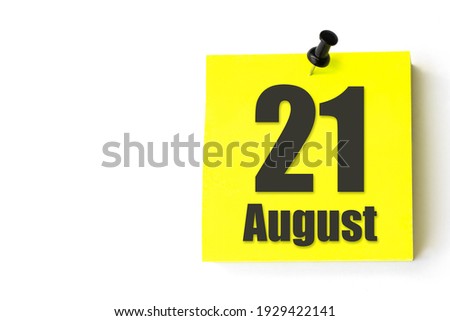 August 21st . Day 21 of month, Calendar date. Yellow sheet of the calendar. Summer month, day of the year concept