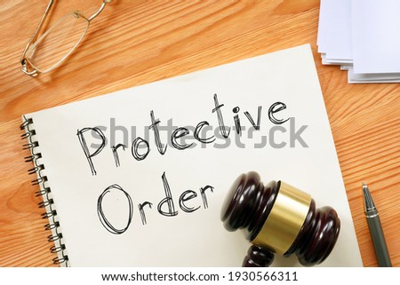 Protective Order is shown on a photo using the text Royalty-Free Stock Photo #1930566311