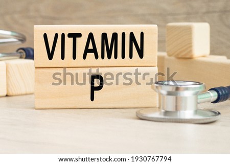 the word VITAMIN P . Medical concept. the medicine