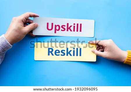 Upskill and reskill text on bubble paper.performance or development of person concepts ideas Royalty-Free Stock Photo #1932096095
