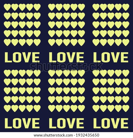 seamless pattern for prints on fabric and wall decoration with the image of yellow hearts and the inscription love on a dark background