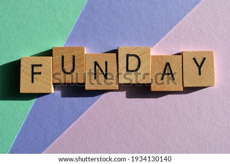 Funday, word in wooden alphabet letters isolated on background