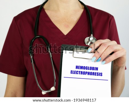 Medical concept meaning HEMOGLOBIN ELECTROPHORESIS with sign on the page.
