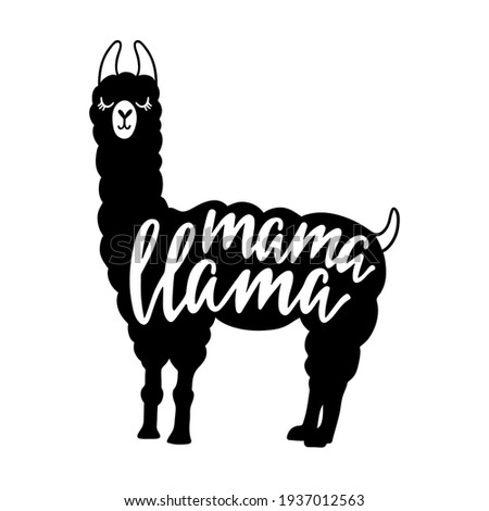 Mama Llama funny quote. Typography poster, apparel print, mother day greeting card design. Alpaca vector silhouette isolated on white background.