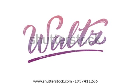 Vector illustration of waltz isolated lettering for banner, poster, business card, dancing club advertisement, signage design. Creative handwritten text for the internet or print
 Royalty-Free Stock Photo #1937411266