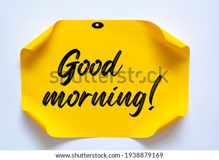 Good morning! write on Sticky Notes. Motivation conceptual Image