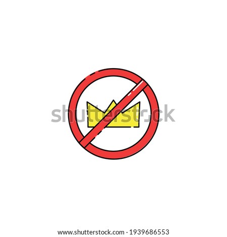 Illustration of crown prohibition. queen. king. warning sign. prohibition sign. forbidden sign. modern simple vector icon, flat graphic symbol in trendy flat design style.