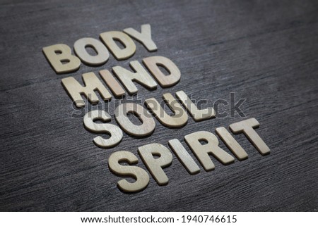Body Mind Soul Spirit, business motivational inspirational quotes, words typography lettering concept Royalty-Free Stock Photo #1940746615