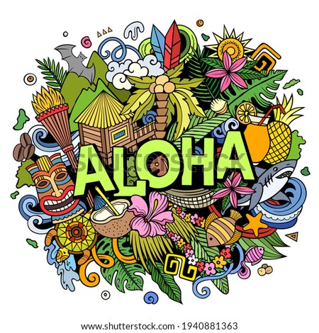 Aloha hand drawn cartoon doodle illustration. Funny Hawaiian design. Creative art vector background. Handwritten text with elements and objects. Colorful composition